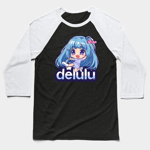 Delulu Anime Girl Baseball T-Shirt by MaystarUniverse